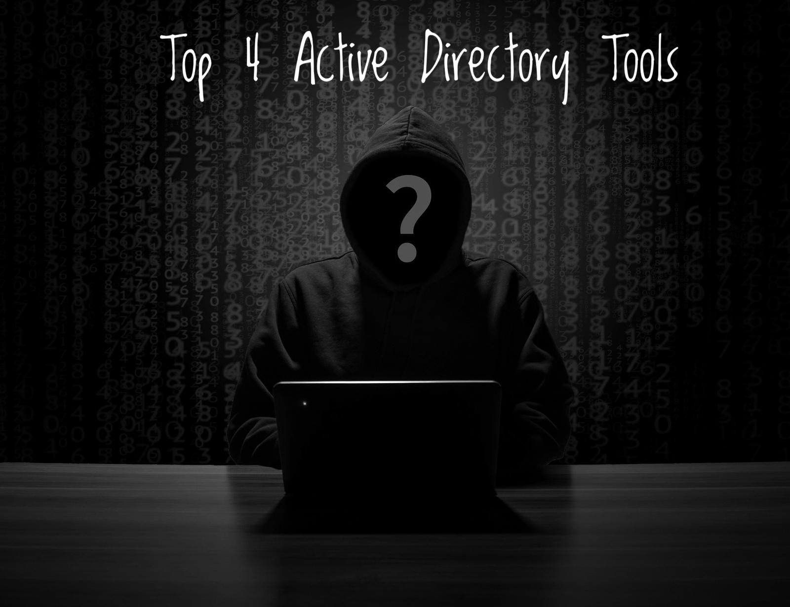 Read more about the article Top 4 Tools used for Active directory pentesting